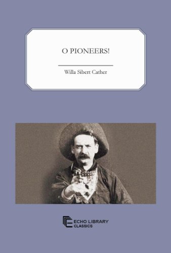 O Pioneers! (9781448013258) by Cather Willa