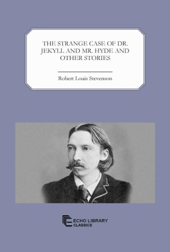 9781448018840: The Strange Case of Dr. Jekyll and Mr. Hyde and Other Stories