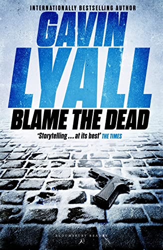 Blame the Dead (9781448200856) by Lyall, Gavin