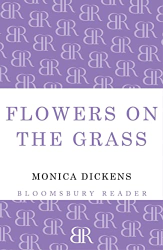 Flowers on the Grass (9781448203086) by Dickens, Monica