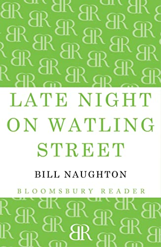 Late Night on Watling Street (9781448204311) by Naughton, Bill