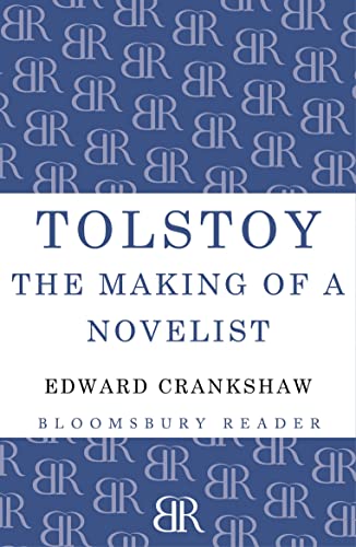 9781448205219: Tolstoy: The Making Of A Novelist