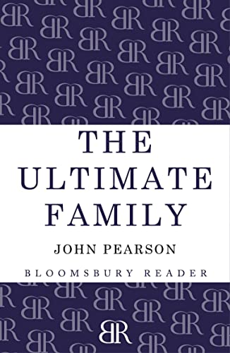 9781448208081: The Ultimate Family: The Making of the Royal House of Windsor