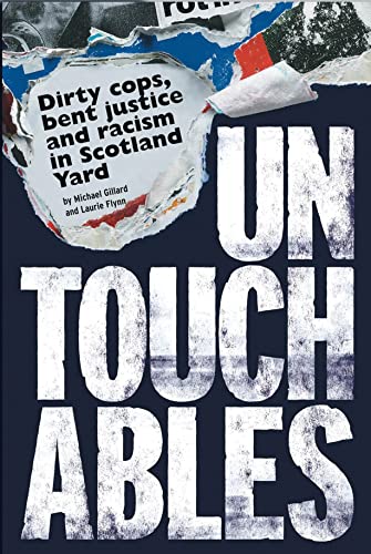 Beispielbild fr Untouchables: Dirty cops, bent justice and racism in Scotland Yard zum Verkauf von Holt Art Books