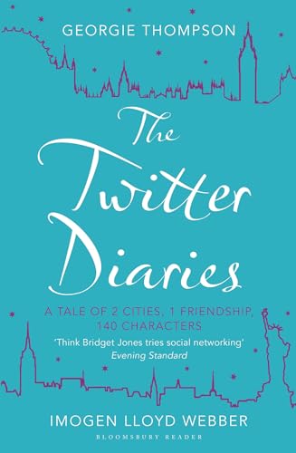 Imagen de archivo de The Twitter Diaries: A Tale of 2 Cities, 1 Friendship, 140 Characters a la venta por WorldofBooks