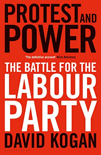 Imagen de archivo de Protest and Power: The Battle For The Labour Party a la venta por SecondSale