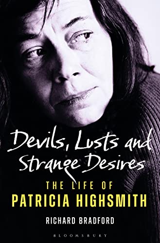 Imagen de archivo de Devils, Lusts and Strange Desires: The Life of Patricia Highsmith a la venta por Bulk Book Warehouse