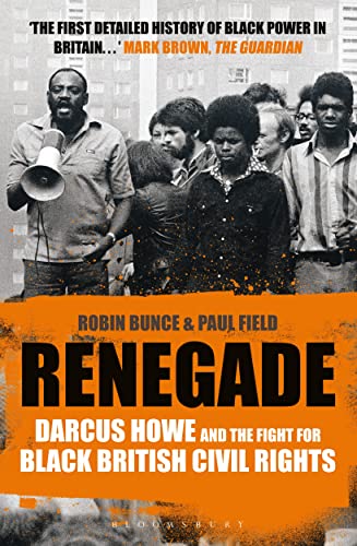 Beispielbild fr Renegade: Darcus Howe and the Fight for Black British Civil Rights zum Verkauf von BookOutlet