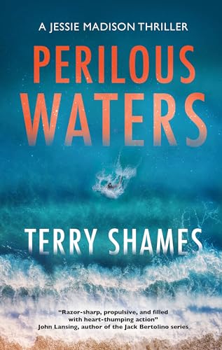 Imagen de archivo de Perilous Waters (A Jessie Madison thriller) [Hardcover] Shames, Terry a la venta por Lakeside Books