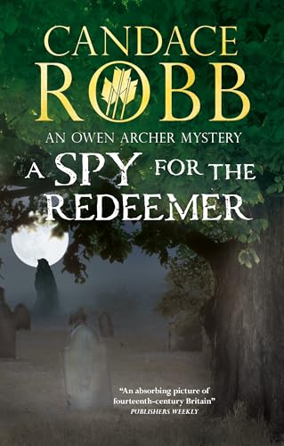 Stock image for A Spy for the Redeemer (An Owen Archer mystery, 7) for sale by Lakeside Books