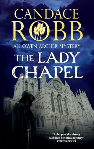 Stock image for The Lady Chapel (An Owen Archer mystery, 2) for sale by Lakeside Books