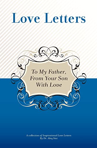 Stock image for To My Father, From Your Son With Love: A Collection Of Inspirational Love Letters for sale by Lucky's Textbooks