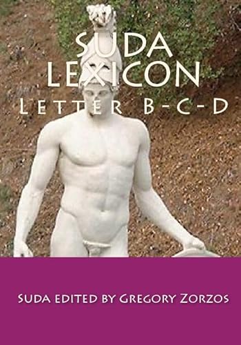 9781448606184: Suda Lexicon: Letter B-C-D