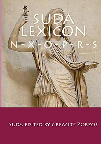 Beispielbild fr Suda Lexicon: N-X-O-P-R-S (Greek Edition) (Volume 5) zum Verkauf von Revaluation Books