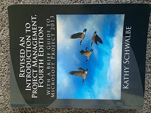 9781448607532: Revised An Introduction to Project Management, Fourth Edition: With Brief Guides to Microsoft Project 2013 and AtTask