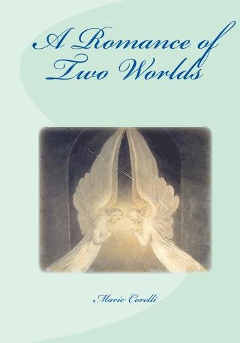 A Romance of Two Worlds (9781448607747) by Corelli, Marie