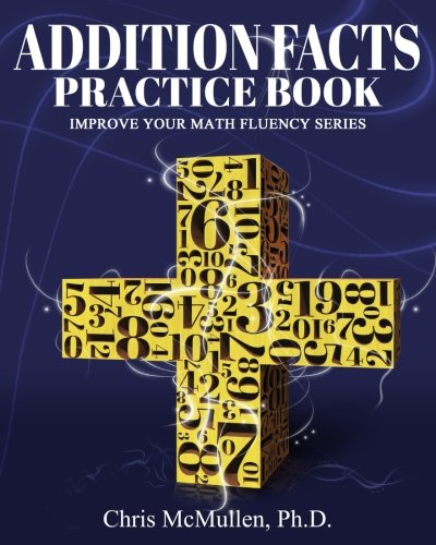 Beispielbild fr Addition Facts Practice Book: Improve Your Math Fluency Series zum Verkauf von BooksRun