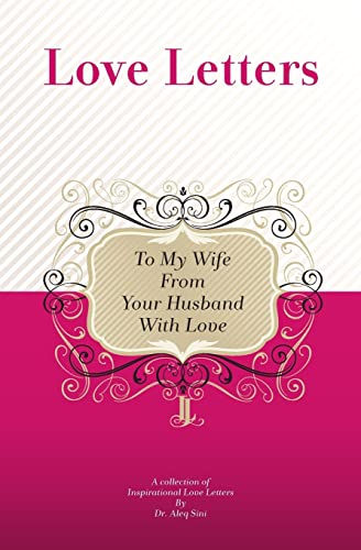 Stock image for To My Wife, From Your Husband With Love: A Collection Of Inspirational Love Letters for sale by Lucky's Textbooks