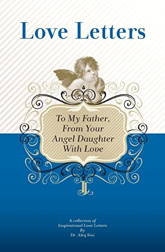 Stock image for To My Father, From Your Angel Daughter With Love: A Collection Of Inspirational Love Letters for sale by Lucky's Textbooks