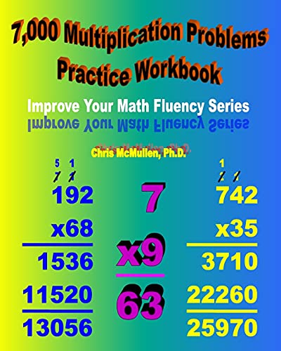 Stock image for 7,000 Multiplication Problems Practice Workbook: Improve Your Math Fluency Series for sale by Decluttr