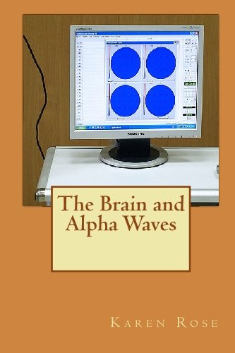 The Brain and Alpha Waves (9781448620371) by Karen Rose