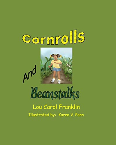 9781448622115: Corn Rolls and Beanstalks
