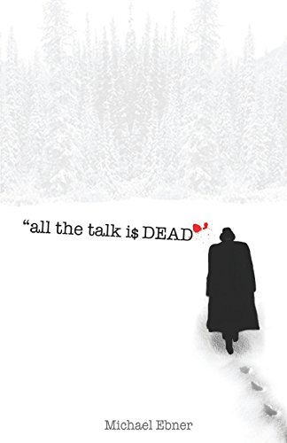 Imagen de archivo de All the Talk Is Dead a la venta por Revaluation Books