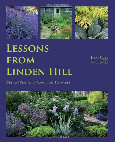 Imagen de archivo de Lessons from Linden Hill: Design Tips and Planning Pointers a la venta por Decluttr