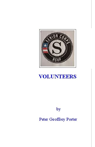 9781448628179: Volunteers: The volunteer experience with the Retired Senior Volunteer Program: Volume 1