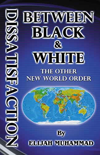 Imagen de archivo de Dissatisfaction Between Black and White (the Other New World Order) a la venta por Better World Books