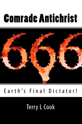 Beispielbild fr Comrade Antichrist: Earth's Final Dictator! zum Verkauf von ThriftBooks-Atlanta
