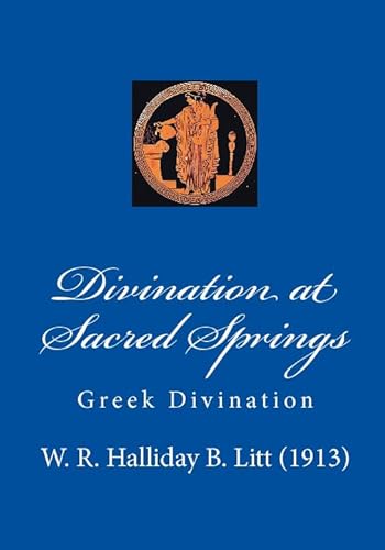 Beispielbild fr Divination at Sacred Springs: Greek Divination zum Verkauf von Revaluation Books