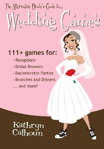 9781448635078: The Alternative Bride's Guide to... Wedding Games