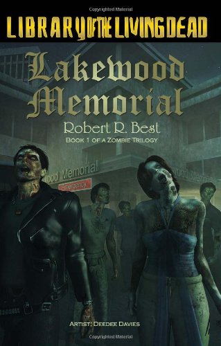 Stock image for Lakewood Memorial (Zombie Trilogy, Book 1) for sale by Wonder Book