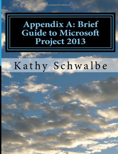 9781448645534: Appendix A: Brief Guide to Microsoft Project 2013