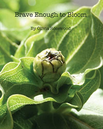 Beispielbild fr Brave Enough to Bloom zum Verkauf von California Books