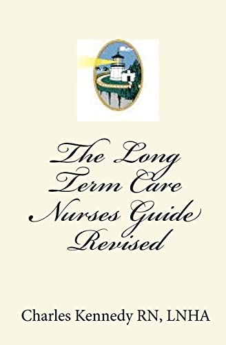 Stock image for The Long Term Care Nurses Guide - Revised for sale by More Than Words