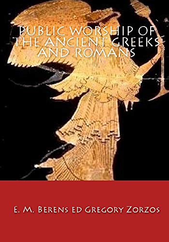 Imagen de archivo de Public Worship of the Ancient Greeks and Romans a la venta por Revaluation Books
