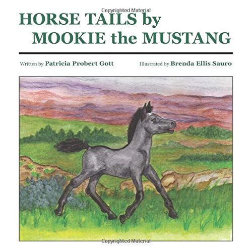 Beispielbild fr Horse Tails by Mookie the Mustang zum Verkauf von Library House Internet Sales