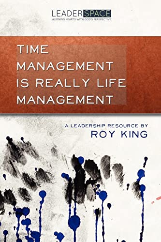 Stock image for Time Management is Really Life Management for sale by THE SAINT BOOKSTORE