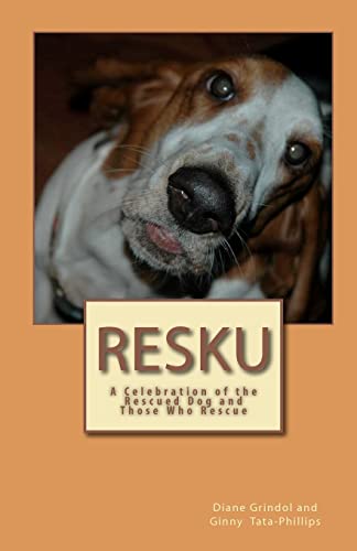 9781448657001: Resku: A Celebration of the Rescued Dog and Those Who Rescue