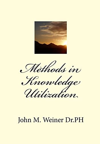 Imagen de archivo de Methods in Knowledge Utilization a la venta por Irish Booksellers