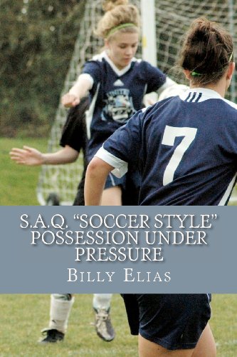 9781448659890: S.A.Q. "Soccer Style": Possession Under Pressure