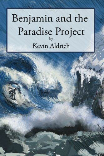 Imagen de archivo de Benjamin and the Paradise Project a la venta por Revaluation Books