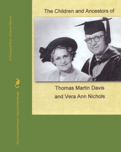 Stock image for The Children and Ancestors of Thomas Martin Davis and Vera Ann Nichols: Davis.the other half of The Osmond Family for sale by California Books