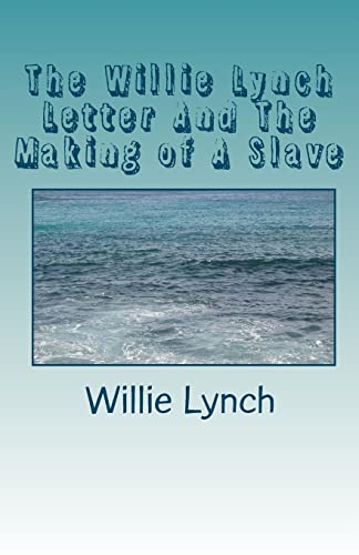 Imagen de archivo de The Willie Lynch Letter And The Making of A Slave a la venta por ThriftBooks-Atlanta