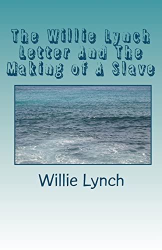 9781448671847: The Willie Lynch Letter And The Making of A Slave