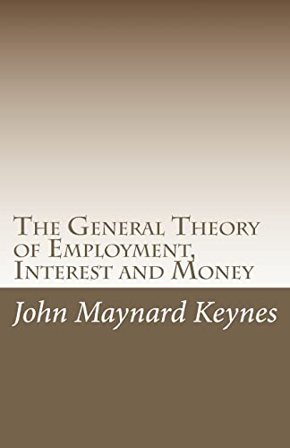 Beispielbild fr The General Theory of Employment, Interest and Money zum Verkauf von Wonder Book