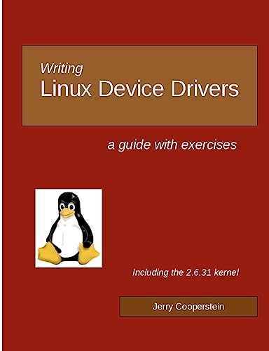 Beispielbild fr Writing Linux Device Drivers: a guide with exercises zum Verkauf von SecondSale