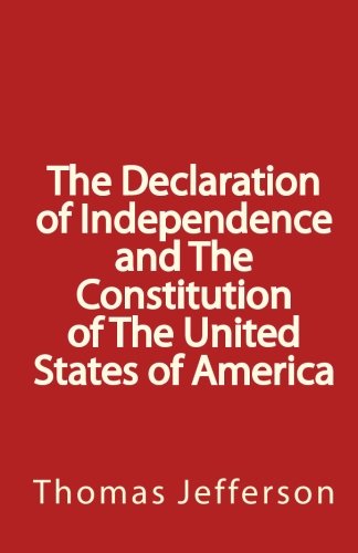 Stock image for The Declaration of Independence and The Constitution of The United States of America for sale by Revaluation Books